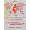 L' Terra contro mare. Le pan-regioni 1919-1949. Vol. 1