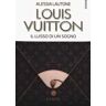 Alessia Lautone Louis Vuitton. Il lusso di un sogno