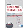 Concorso per dirigente scolastico. Vol. 1: Concorso per dirigente scolastico