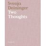 Svenja Deininger. Two thoughts. Ediz. italiana e inglese