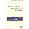 Gianfranco Viesti Riuscirà il PNRR a rilanciare l'Italia?