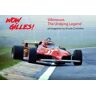 Wow Gilles!: Villeneuve. The Undying Legend