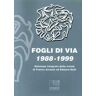 Fogli di via (1988-1999)