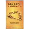 Lia Levi Il braccialetto