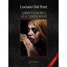 Luciano Dal Pont Arrivederci all'inferno