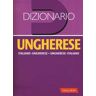 Zsuzsanna Kovács Romano Dizionario ungherese. Italiano-ungherese, ungherese-italiano