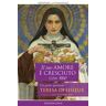 Marie-Eugène de l'Enfant-Jésus Il tuo amore è cresciuto con me. Un genio spirituale. Teresa di Lisieux