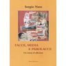 Sergio Nave Facce, media e parolacce. Un centone di riflessioni