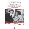 Anna Di Gianantonio;Gianni Peteani 1945. Sono incinta. Ich bin schwanger