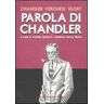 Raymond Chandler;Igort Parola di Chandler