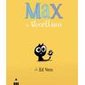 Ed Vere Max e Uccellino. Ediz. a colori