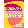 Elena Casiraghi Harrasser Dizionario danese. Italiano-danese. Danese-italiano