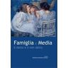 Famiglia e media. Il detto e il non detto