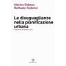 Marina Dobosz;Raffaele Federici Le disuguaglianze nella pianificazione urbana