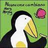 Mary Murphy Alcune cose cambiano