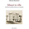 Alfonso Beninatto Misteri in villa. Dal Vesco un nobile cresciuto con i contadini