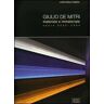 Giulio De Mitri . Materiale e immateriale. Opere 2002-2004. Catalogo