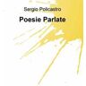 Sergio Policastro Poesie parlate