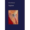 Delia Blumen Tagliami