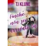 T.J. Klune Finché non sei arrivato tu