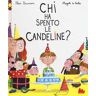 Ilan Brenman;Magali Le Huche Chi ha spento le candeline? Ediz. a colori