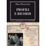 Dino Pieraccioni Profili e ricordi