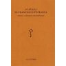 Le «Senili» di Francesco Petrarca. Testo, contesti, destinatari