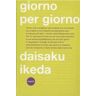 Daisaku Ikeda Giorno per giorno