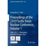 Proceedings of the 23rd Pacific Basin Nuclear Conference, Volume 1: PBNC 2022, 1 - 4 November, Beijing & Chengdu, China