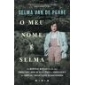 O Meu Nome É Selma