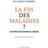 La fin des maladies ?