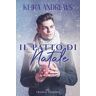 Keira Andrews Il patto di Natale