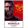 Romolo. Il fondatore