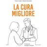 La cura migliore