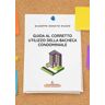 Giuseppe Donato Nuzzo Guida al corretto utilizzo della bacheca condominiale. Modalità di utilizzo, divieti e sanzioni