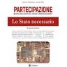 Partecipazione. Rivista dell'Istituto «Stato e Partecipazione» (2022). Vol. 2: stato necessario, Lo.