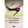 Emma Russo Le principesse non dicono le parolacce