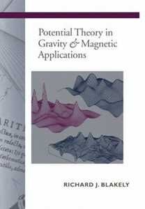 Richard J. Blakely Potential Theory in Gravity and Magnetic Applications