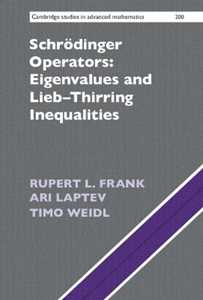Rupert L. Frank;Ari Laptev;Timo Weidl Schrödinger Operators: Eigenvalues and Lieb–Thirring Inequalities