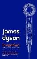 James Dyson Invention: A Life of Learning through Failure