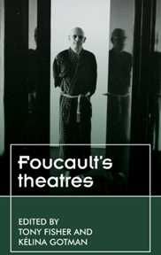 Foucault'S Theatres