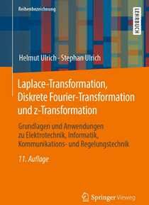 Laplace-Transformation, Diskrete Fourier-Transformation und z-Transformation