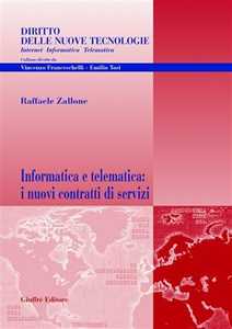 Raffaele Zallone Informatica e telematica: i nuovi contratti di servizi