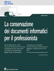 Giuseppe Vitrani La conservazione dei documenti informatici per il professionista