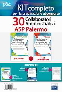 Kit concorso 30 Collaboratori amministrativi ASP Palermo. Volumi di teoria, test, moduli, simulatore ed ebook di informatica in omaggio. Con e-book. Con software di simulazione