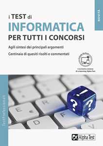 Alberto Clerici I test di informatica per tutti i concorsi. Con MyDesk