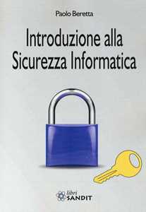 Paolo Beretta Introduzione alla sicurezza informatica