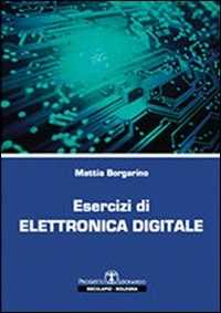 Mattia Borgarino Esercizi di elettronica digitale