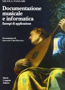 Nicola Tangari Documentazione musicale e informatica. Esempi di applicazione
