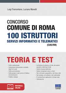 Luigi Tramontano;Luciano Manelli Concorso Comune di Roma 100 Istruttori Servizi informatici e telematici (CUIS/RM)